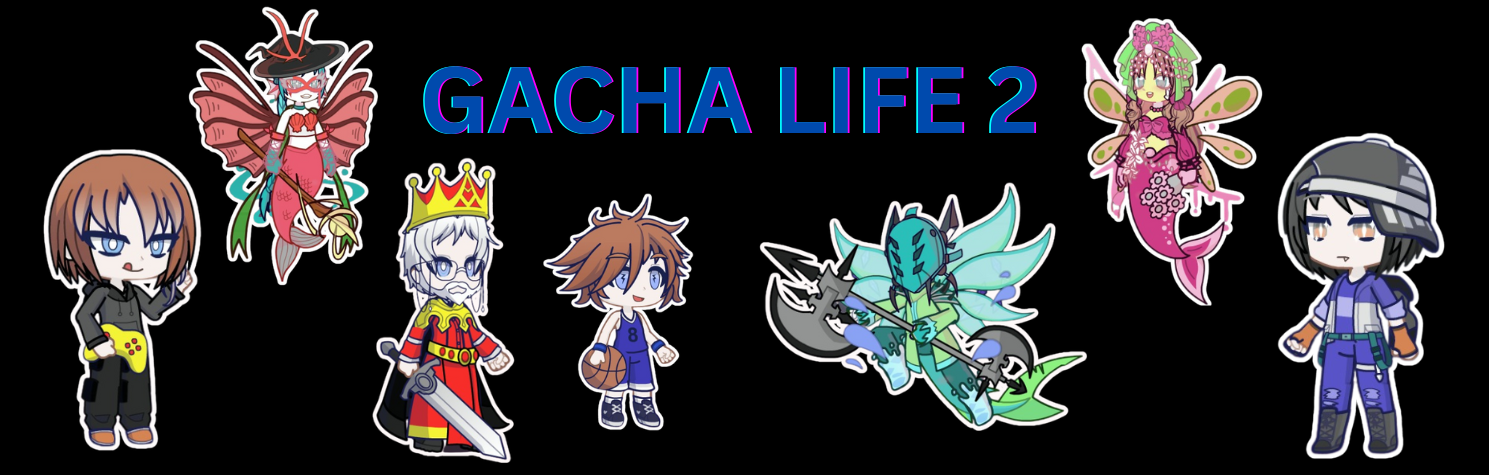 Gacha Life 2